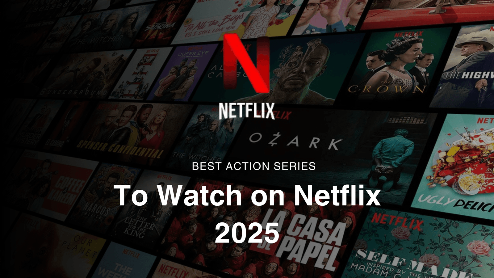 best action series to watch on netflix 2025